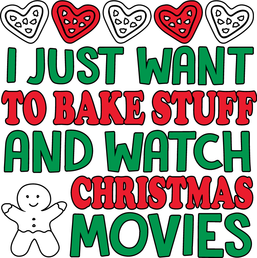 I Just Want bake Stuff xmas