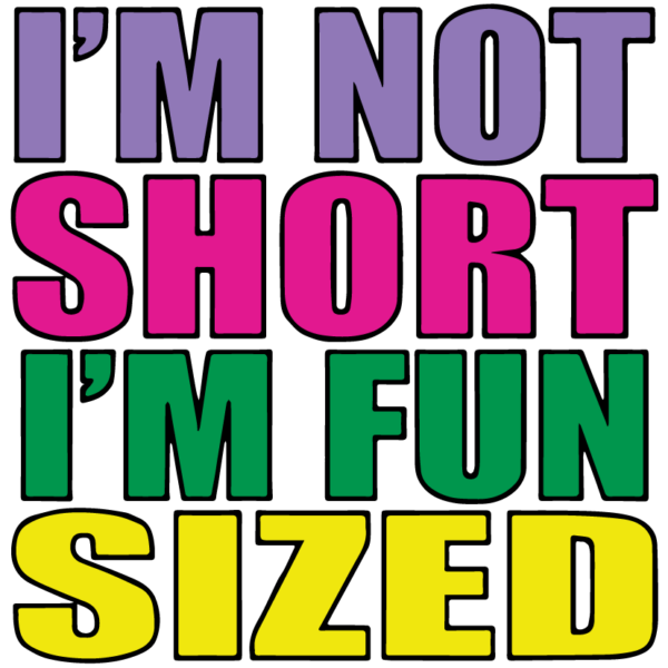 I'm Not Short